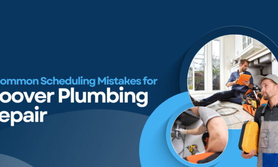5 Common Scheduling Mistakes for Hoover Plumbing Repair